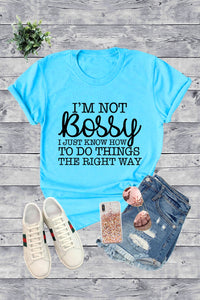I'm Not Bossy T-Shirt - Unique Inspirations by Tracy and Anna